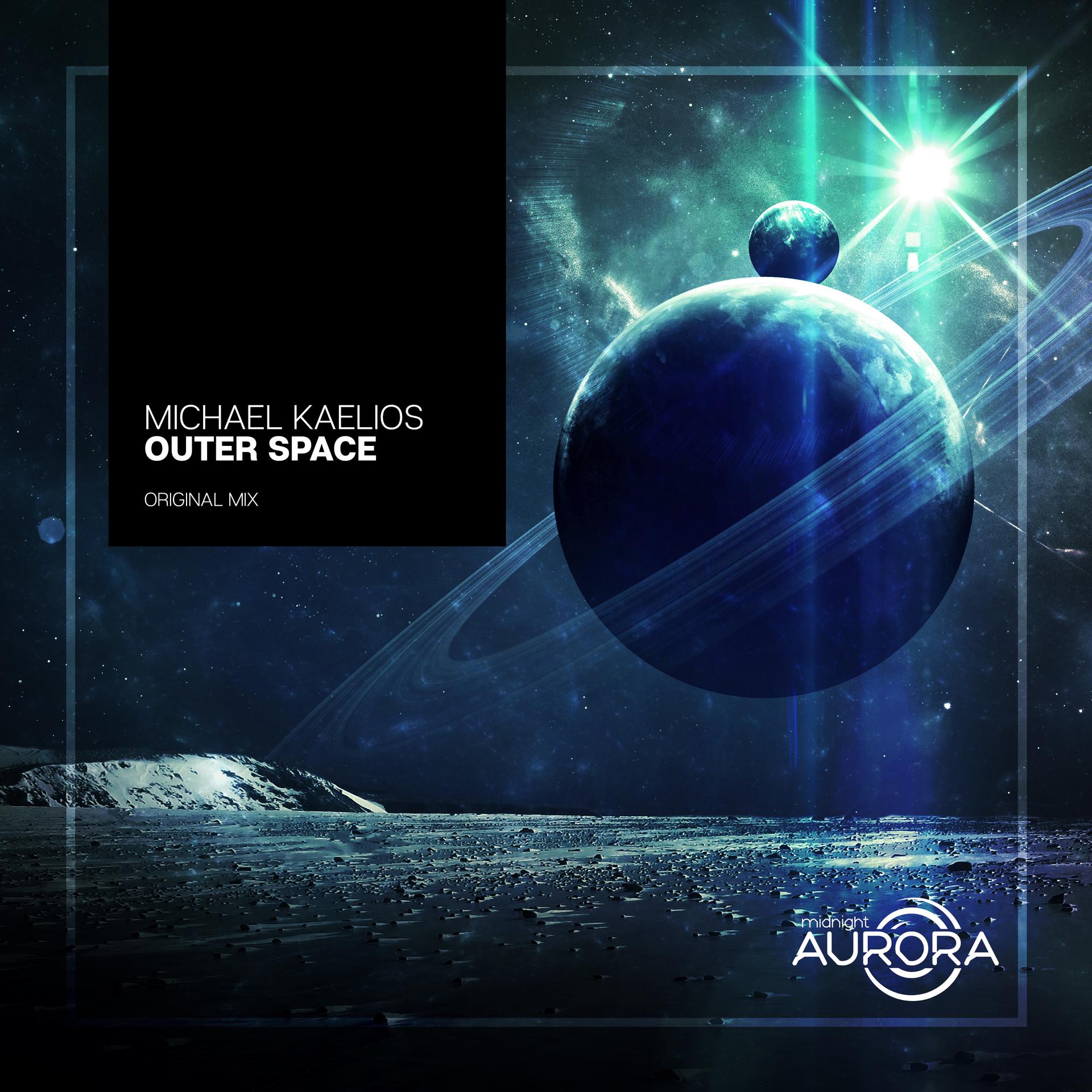 Michael Kaelios - Outer Space
