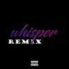 PassiveTheRapper、KIJE、Eze - Whisper (Remix|Explicit)