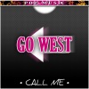 Go West - Call Me