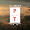 Hexa Triplets - Her Love (Original Mix)