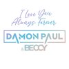 Damon Paul、Beccy - I Love You Always Forever (Extended Mix)