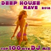 Doctor Spook、Chill Out Doc《Deep House Rave 2018 Top 100 Hits (2 Hr Mind Mending DJ Mix)》[MP3/LRC]