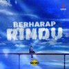 Sunkiss - Berharap Rindu