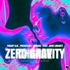 Freaky DJs、Pressplays、Penubiz、John Linhart - Zero Gravity