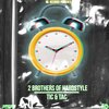 2 Brothers Of Hardstyle - TIC & TAC