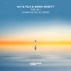 Aly & Fila、Emma Hewitt、Ciaran McAuley《You & I (Ciaran McAuley Remix)》[MP3/LRC]