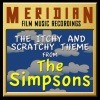 Meridian Film Music Recordings - The Itchy and Scratchy Show Theme