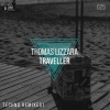 Thomas Lizzara《Traveller (Thomas Lizzara Techno Remix)》[MP3/LRC]