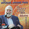 The Michael Moore Trio - Wabash