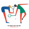 The Bird and the Bee - Young And Dumb