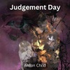 Anton Child《Judgement Day》[MP3/LRC]