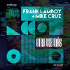 Frank Lamboy、DJ Mike Cruz - Otra Vez Mas (Barrio Nuevo Original Mix)