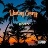 Baha - Wasting Energy