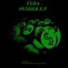Fuda - Pusher (Original Mix)