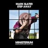 Mark Slater - Step Away (Club Mix)