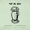 Kataem、Locksmith、Joznez - Pay Me Now (Explicit)