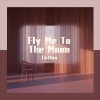 CiciYan - Fly Me To The Moon