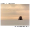 Giuseppe Califano《The dreamcatchers》[MP3/LRC]