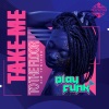 Play Funk - Take Me To The Floor (Original Mix)