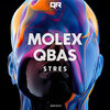 MOLEX.、QBas - STRES (Original Mix)