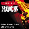 Peter Rivera Form of Rare Earth - I Know I'm Losing You