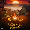 Boey - Rather Be With Me