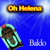 Baldo - Oh Helena (Explicit)