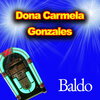 Baldo - Dona Carmela Gonzales (Explicit)