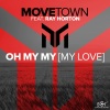 Movetown、Ray Horton - Oh My My (Extended Mix)