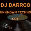 Darroo - Unknown Techno 001