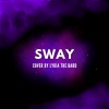 Lydia the Bard - Sway