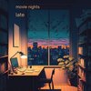 movie nights - late