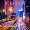 JazzyP、Dropz、SHOREGODD - Cruisin' (feat. Dropz & SHOREGODD)(Explicit)