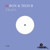 M.Rox、Tech B - Train (Original Mix)