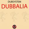Dubsystem - Dubbalia (Original Mix)