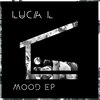 Luca L、Simone Girau - Mood (Simone Girau remix)
