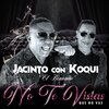 Koqui Acosta、Jacinto Gantier、Carlos Zerolo Aguilar - No Te Vistas Que No Vas