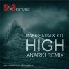 Anarki、MarishaTS4、X.O.《High》[MP3/LRC]