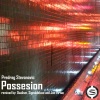 Predrag Stevanovic - Possesion (Original Mix)