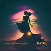 Velvet Dreamer、Diana Moon、Sian Evans、Mark Morrison、Darren Beale - Catch
