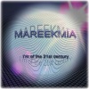 Mareekmia - I'm Of The 21st Century! (Original Mix)