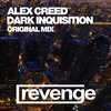 Alex Creed - Dark Inquisition (Original Mix)