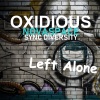 Novaspace、Oxidious、Sync Diversity《Left Alone》[MP3/LRC]