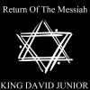 King David Jr. - Return Of The Messiah