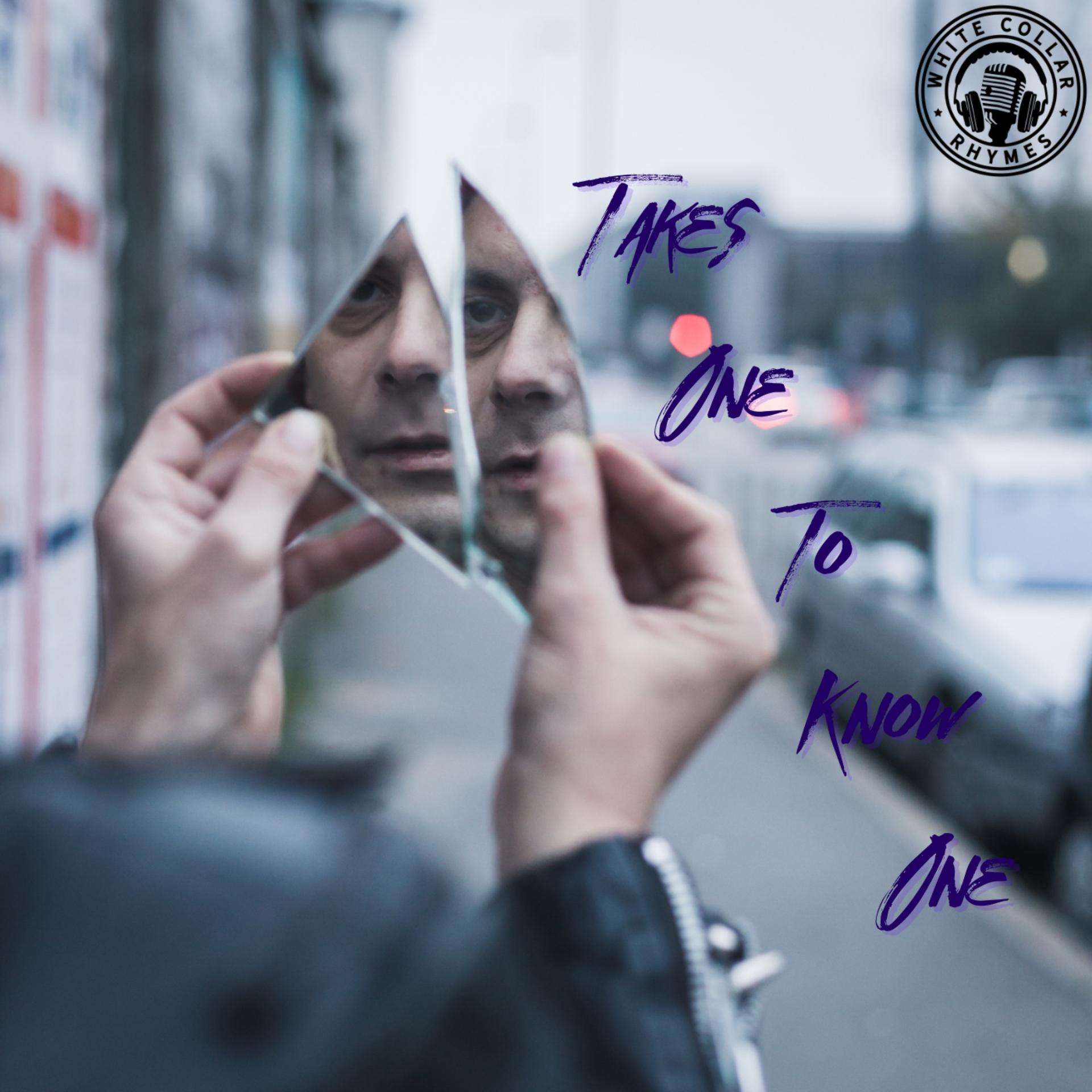 White Collar Rhymes - Takes One To Know One (Explicit)