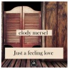 Elody Mersel《Just A Feeling Love (Radio Edit)》[MP3/LRC]