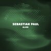 SEBASTIAN PAUL - Alien (Original Mix)