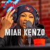 OFF THE GRID FREESTYLE SHOW WITH DJ SPINLYFE、Miah Kenzo - MIAH KENZO OFF THE GRID FREESTYLE (feat. MIAH KENZO)(Explicit)