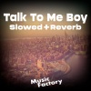 Music Factory - Talk To Me Boy (TikTok)(Remix)