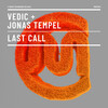 Jonas Tempel、Vedic - Last Call